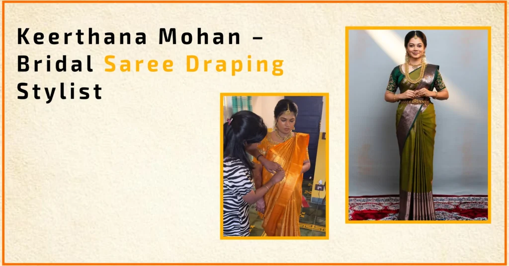 Keerthana Mohan – Bridal Saree Draping Stylist